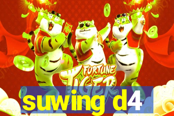 suwing d4